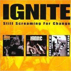 Ignite (USA) : Still Screaming for Change - The Lost & Found Years